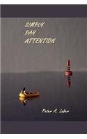 Simply Pay Attention