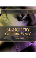 Slang*etry * the GUTTA Verses*