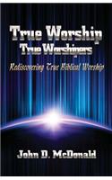 True Worship True Worshippers