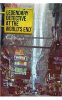 Legendary Detective at the World's End: (1 Legendary Detective)