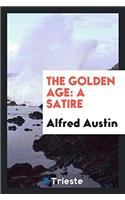 The Golden Age: A Satire