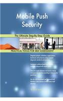 Mobile Push Security The Ultimate Step-By-Step Guide