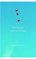Photography and the Art of Chance