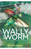 Wally The Worm And The Great Divide