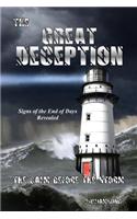 The Great Deception: The Calm Before the Storm
