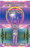 The Third Level of Existence
