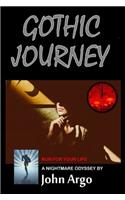 Gothic Journey: Run for Your Life: A Nightmare Odyssey in Sunny Southern California: Volume 7 (DarkSF)