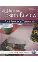 Certification Exam Review for Pharmacy Technicians