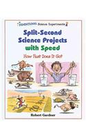 Split-Second Science Projects with Speed