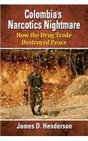 Colombia's Narcotics Nightmare