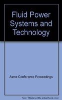 FLUID POWER SYSTEMS AND TECHNOLOGY (I00686)