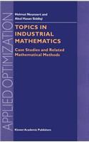 Topics in Industrial Mathematics