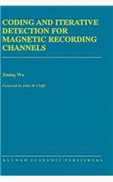 Coding and Iterative Detection for Magnetic Recording Channels