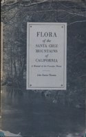 Flora of the Santa Cruz Mountains of California: A Manual of the Vascular Plants