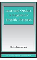 Ideas and Options in English for Specific Purposes