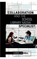 Collaboration and the School Library Media Specialist