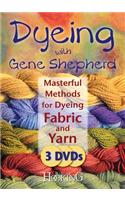 Dyeing with Gene Shepherd