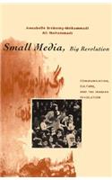 Small Media, Big Revolution