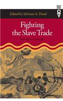 Fighting the Slave Trade