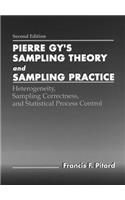 Pierre Gy's Sampling Theory and Sampling Practice, Second Edition: Heterogeneity, Sampling Correctness, and Statistical Process Control