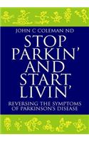 Stop Parkin' and Start Livin'