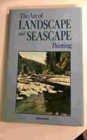 The Art of Landscape and Seascape Painting