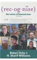 Recognize: The Voices of Bisexual Men