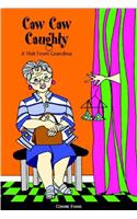 Caw Caw Caughty a Visit from Grandma