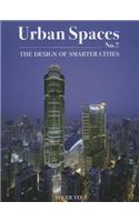 Urban Spaces No. 7: The Design of Smarter Cities