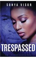 Trespassed