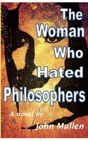 Woman Who Hated Philosophers