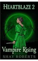 Heartblaze 2: Vampire Rising (Emma's Saga)