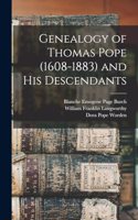 Genealogy of Thomas Pope (1608-1883) and his Descendants