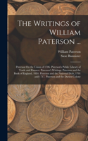 The Writings of William Paterson ...