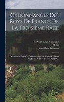 Ordonnances Des Roys De France De La Troisième Race