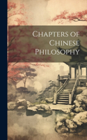 Chapters of Chinese Philosophy