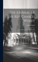 Journal of the Rev. Charles Wesley; the Early Journal, 1736-1739