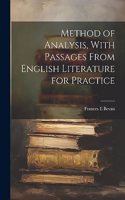 Method of Analysis, With Passages From English Literature for Practice