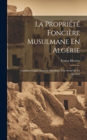 Propriété Foncière Musulmane En Algérie