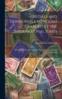 Medals and Honourable Mentions Awarded by the International Juries