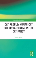 Cat People: Human–Cat Interrelatedness in the Cat Fancy