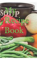 My Recipe Book: Soup themed My Recipe Book
