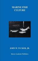Marine Fish Culture [Special Indian Edition - Reprint Year: 2020] [Paperback] John W. Tucker Jr.