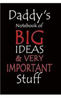 Daddy's Notebook of Big Ideas & Very Important Stuff