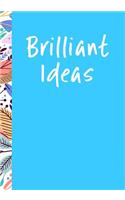 Brilliant Ideas