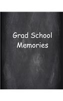 Grad School Memories Chalkboard Design School Composition Book: Back To School Progress Journals Notebooks Diaries (Notebook, Diary, Blank Book)