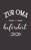 Zur Oma befördert 2020: Notizbuch (120 linierte Seiten, Softcover mit mattem Finish) I Notizheft I Tagebuch I Ideenbuch