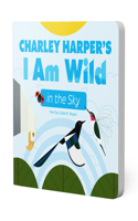 Charley Harper’s I Am Wild in the Sky Board Book