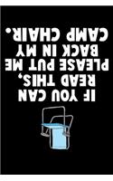 If You Can Read This Please Put Me Back in My Camp Chair