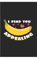 I find you appealing: 6x9 Banana - grid - squared paper - notebook - notes